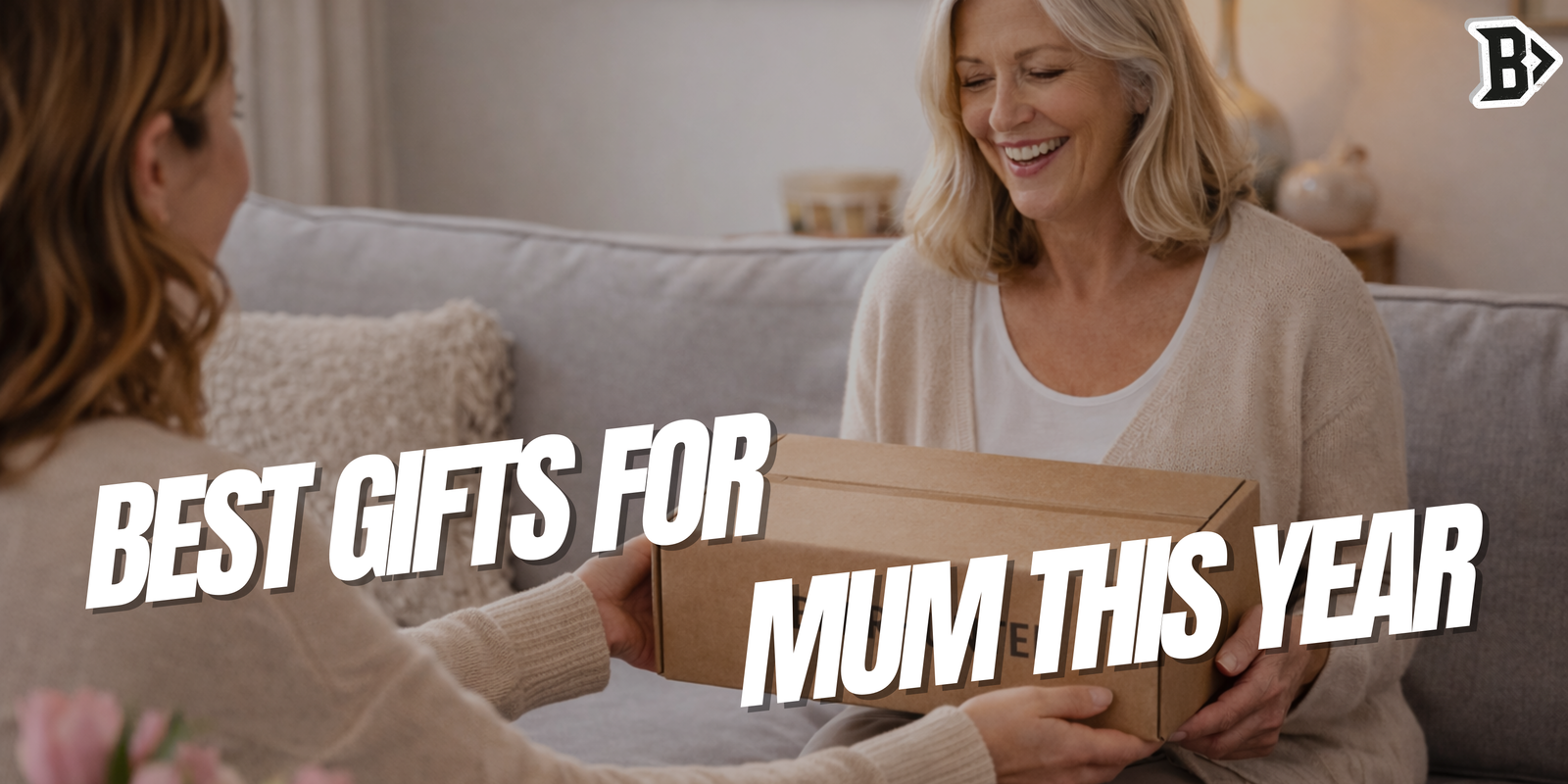 Mother’s Day UK 2026: The Best Gifts for Mum This Year